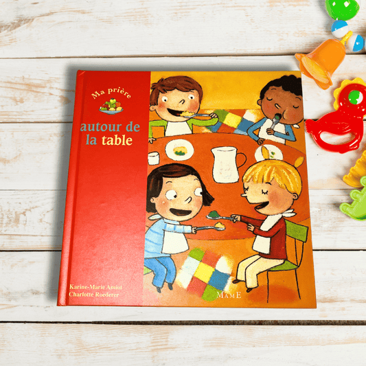 Livre pour enfant - Ma prière autour de la table